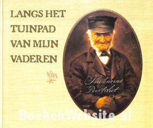 Langs het tuinpad van mijn vaderen Langs het tuinpad van mijn vaderen