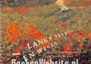 Langs velden en wegen Langs velden en wegen