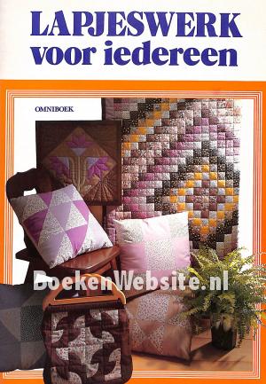 Lapjeswerk voor iedereen Lapjeswerk voor iedereen