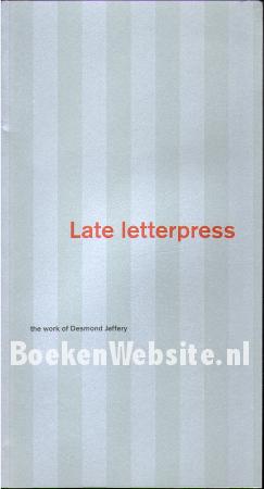 Late Letterpress