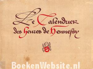 Le Calendrier des Heurdes de Hennessy Le Calendrier des Heurdes de Hennessy