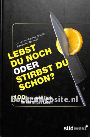 Lebst du noch oder stirbst du schon? Lebst du noch oder stirbst du schon?