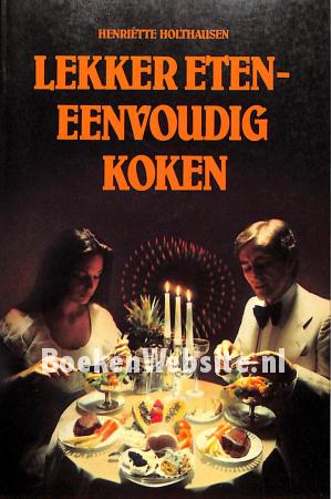 Lekker eten - eenvoudig koken Lekker eten - eenvoudig koken