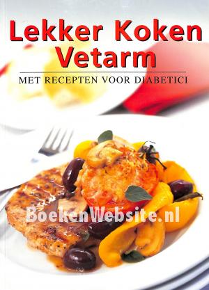 Lekker koken, vetarm Lekker koken, vetarm