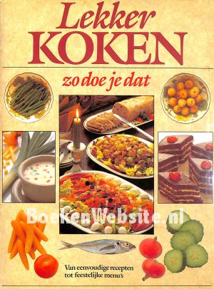 Lekker Koken, zo doe je dat