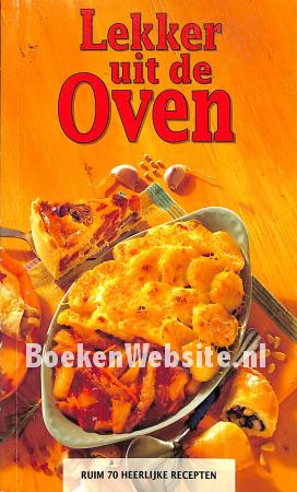 Lekker uit de oven Lekker uit de oven