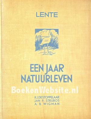 Lente, een jaar natuurleven