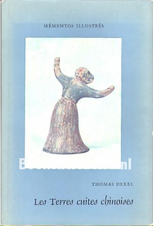 Les Terres cuites chinoises Les Terres cuites chinoises