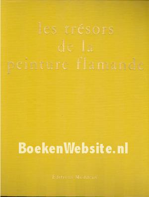 Les tresors de la peinture flamande