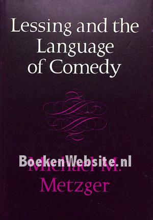 Lessing and the Language of Comedy