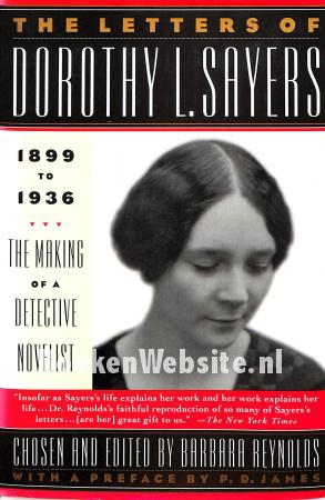 The Letters of Dorothy L. Sayers 1899-1936 The Letters of Dorothy L. Sayers 1899-1936