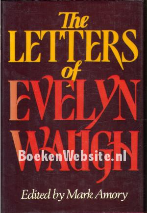 The Letters of Evelyn Waugh