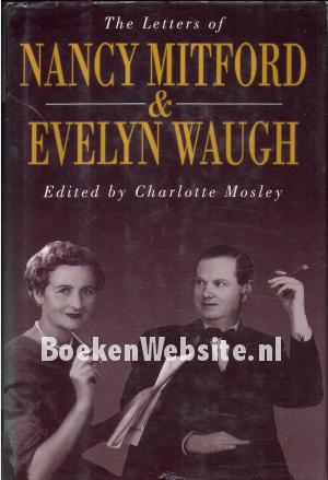 The Letters of Nancy Mitford & Evelyn Waugh