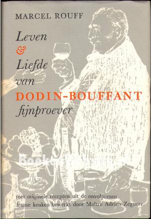 Leven & Liefde van Bodin-Bouffant, fijnproever