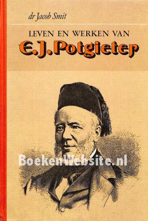 Leven en werken van E.J. Potgieter
