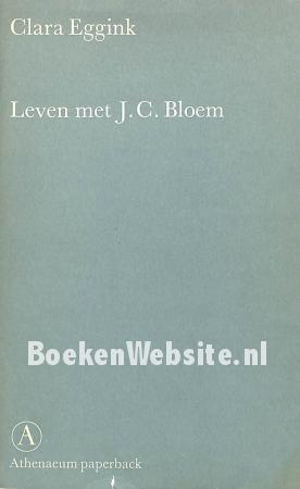 Leven met J.C. Bloem Leven met J.C. Bloem