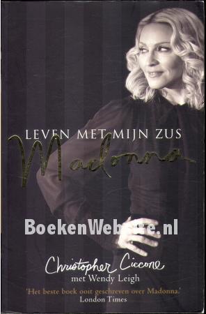 Leven met mijn zus Madonna Leven met mijn zus Madonna