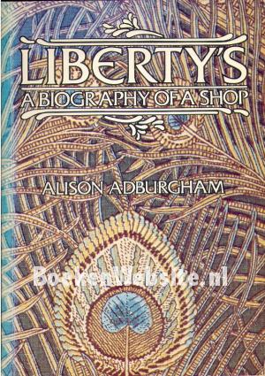 Liberty's, a Biography of a Shop