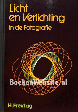 Licht en verlichting in de Fotografie Licht en verlichting in de Fotografie