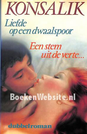 Liefde op een dwaalspoor - Een stem uit de verte...