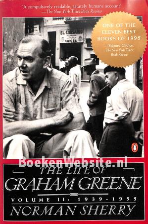 The Life of Graham Greene Vol. 2 1939-1955 The Life of Graham Greene Vol. 2 1939-1955