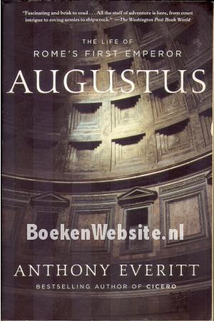 The Life of Rome's First Emperor Augustus The Life of Rome's First Emperor Augustus