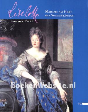 Liselotte von der Psalz Liselotte von der Psalz