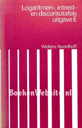 Logaritmen, Intrest en Discontotafels Logaritmen, Intrest en Discontotafels