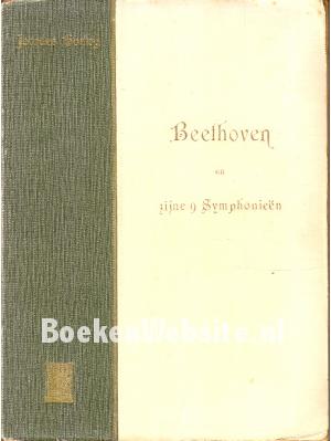 Ludwig van Beethoven en zijne negen symphonieën