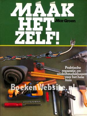 Maak het zelf! Maak het zelf!