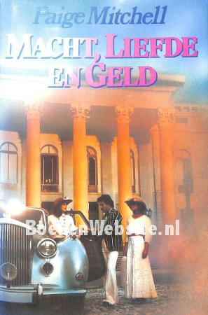 Macht, Liefde en Geld