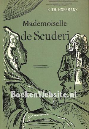 Mademoiselle de Scuderi Mademoiselle de Scuderi