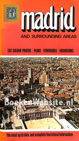 Madrid and Surrounding Areas Madrid and Surrounding Areas