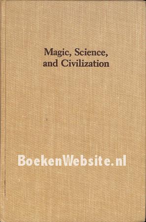 Magic, Science, and Civilization
