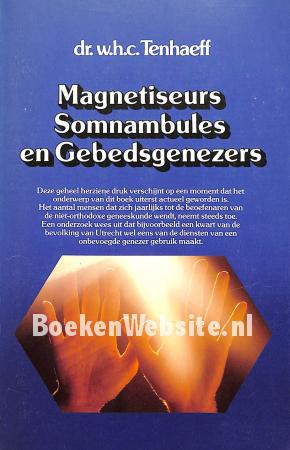 Magnetiseurs, Somnambules en Gebedsgenezers