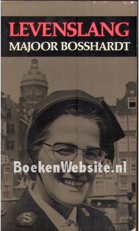 Majoor Bosschardt, Levenslang