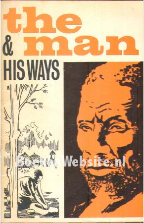 The Man & his ways