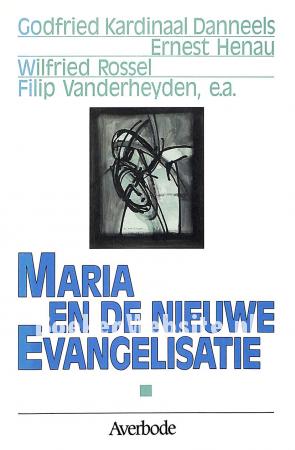 Maria en de nieuwe evangelisatie