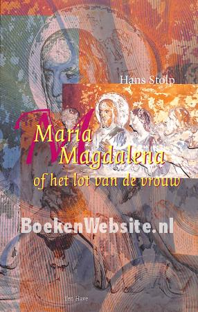 Maria Magdalena of het lot van de vrouw