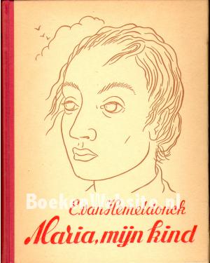 Maria, mijn kind
