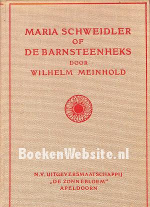 Maria Schweidler of De Barnsteenheks