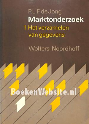 Marktonderzoek 1 Het verzamelen van gegevens Marktonderzoek 1 Het verzamelen van gegevens