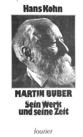 Martin Buber, Sein Werk und seine Zeit Martin Buber, Sein Werk und seine Zeit