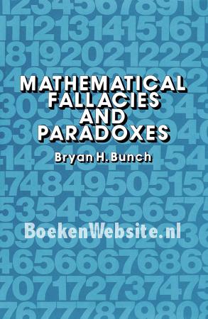 Mathematical Fallacies and Paradoxes