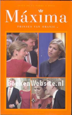 Maxima, prinses van Oranje Maxima, prinses van Oranje
