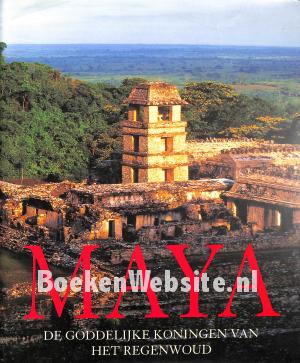 Maya, de goddelijke koningen van het regenwoud