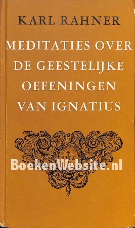 Meditaties over de geestelijke oefeningen van Ignatius