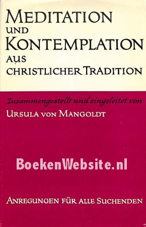 Meditation und Kontemplation aus christlicher Tradition