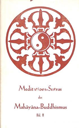 Meditations-Sutras des Mahayana-Buddhismus II