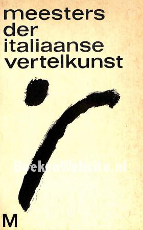 Meesters der Italiaanse vertelkunst Meesters der Italiaanse vertelkunst